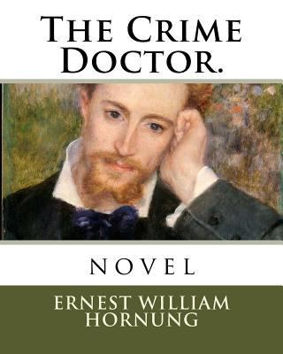 The Crime Doctor.: novel 1719054118 Book Cover
