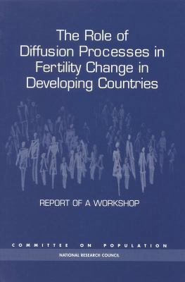 The Role of Diffusion Processes in Fertility Ch... 0309064783 Book Cover