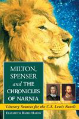 Milton, Spenser and The Chronicles of Narnia: L... 0786428767 Book Cover