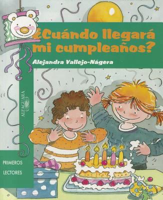 Cundo Llegar Mi Cumpleanos? (Student) [Spanish] 160396200X Book Cover