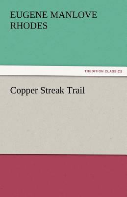 Copper Streak Trail 3842476167 Book Cover