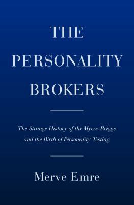 The Personality Brokers: The Strange History of... 0345812204 Book Cover