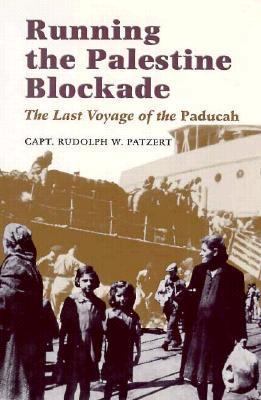 Running the Palestine Blockade: The Last Voyage of the Paducah