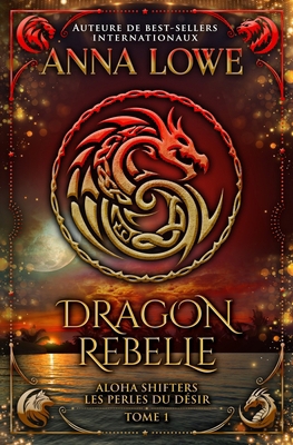 Dragon rebelle [French] 1088157998 Book Cover
