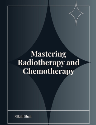 Mastering Radiotherapy and Chemotherapy            Book Cover