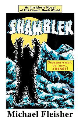 Shambler: An Insider's Novel of the Comic Book ... 0595480713 Book Cover