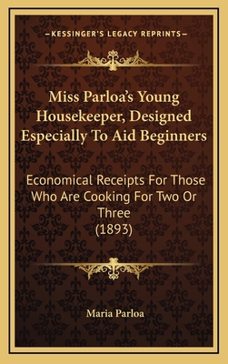 Miss Parloa's Young Housekeeper, Designed Espec... 1165050234 Book Cover