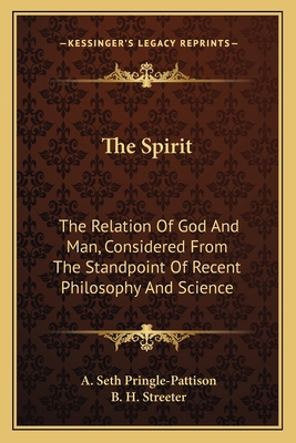 The Spirit: The Relation Of God And Man, Consid... 1163626953 Book Cover