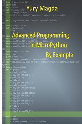 Advanced Programming in Micropython by Example 1090900937 Book Cover