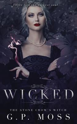 Wicked: The Stone Crow's Witch 1726256820 Book Cover