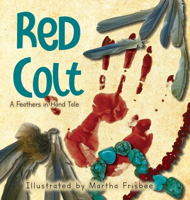 Red Colt: A Feathers in Hand Tale 196439306X Book Cover