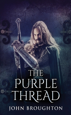 The Purple Thread: Eighth-Century Saxon Mission... 4824111161 Book Cover