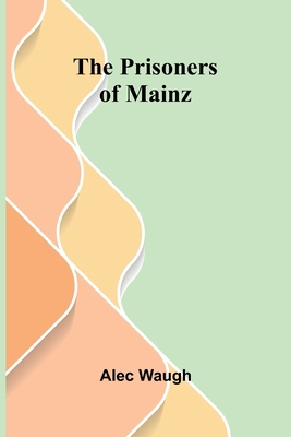 The Prisoners of Mainz 9362516837 Book Cover