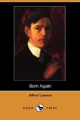 Born Again (Dodo Press) 1406536105 Book Cover