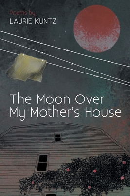 The Moon Over My Mother's House 1646625366 Book Cover