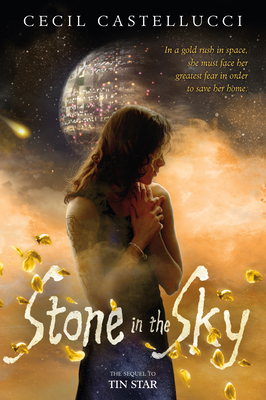 Stone in the Sky (Tin Star, 2) 1250073685 Book Cover