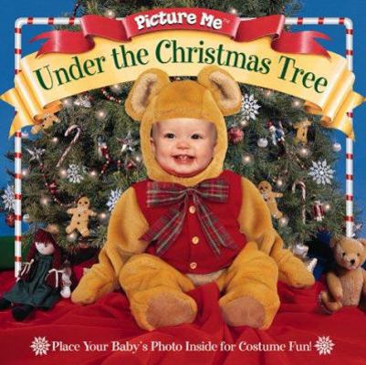 Picture Me Under the Christmas Tree 157151547X Book Cover