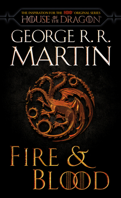Fire & Blood (HBO Tie-In Edition): 300 Years Be... 0593598016 Book Cover