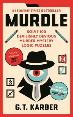 Murdle: #1 SUNDAY TIMES BESTSELLER: Solve 100 D... 1800818025 Book Cover