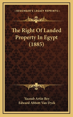 The Right of Landed Property in Egypt (1885) 1165203391 Book Cover