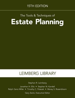 The Tools & Techniques of Estate Planning: 15th... 1936362252 Book Cover