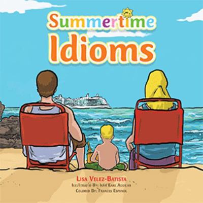 Summertime Idioms 1503583236 Book Cover