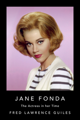 Jane Fonda: The Actress in Her Time 1684424712 Book Cover