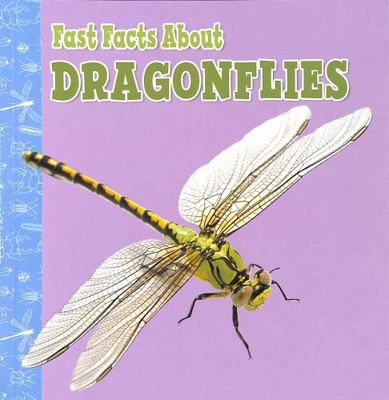 Fast Facts About Dragonflies (Fast Facts About ... 1398213292 Book Cover