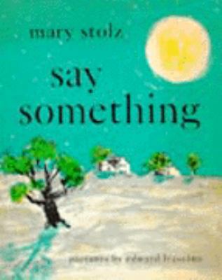 Say Something 0060211598 Book Cover