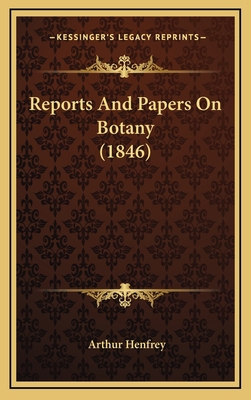 Reports And Papers On Botany (1846) 1168268222 Book Cover