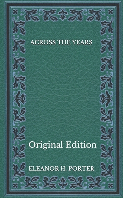 Across the Years - Original Edition B08NDR1CWN Book Cover