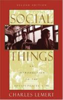 Social Things: An Introduction to the Sociologi... 074251580X Book Cover