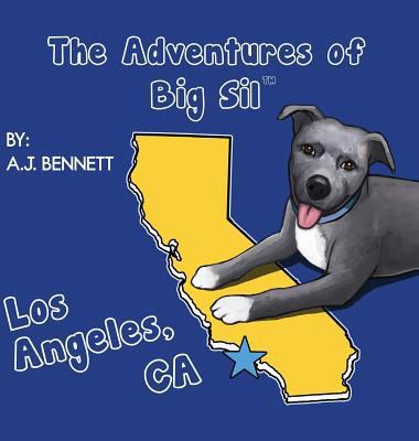 The Adventures of Big Sil Los Angeles, CA: Chil... 0996735232 Book Cover