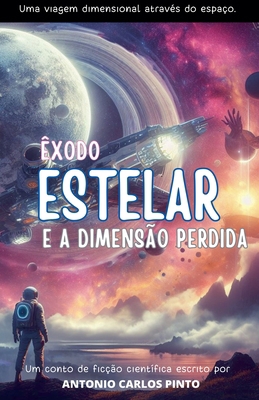 Êxodo Estelar e A Dimensão Perdida [Portuguese] B0CKTWSCJM Book Cover