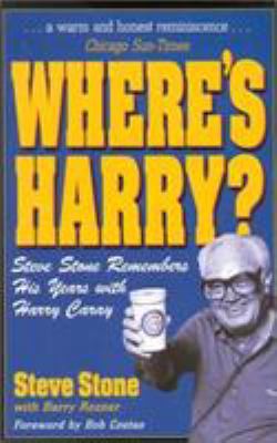 Where's Harry?: Steve Stone Remembers 25 Years ... 0878331980 Book Cover