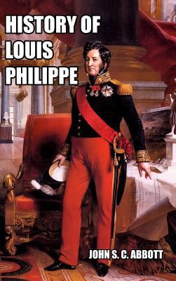 History of Louis Philippe: King of the French 1389342212 Book Cover