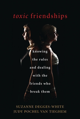 Toxic Friendships: Knowing the Rules and Dealin... 1442239972 Book Cover
