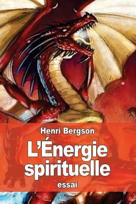 L'Énergie spirituelle [French] 1523955783 Book Cover