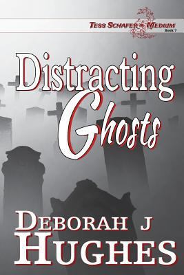 Distracting Ghosts 1548309567 Book Cover