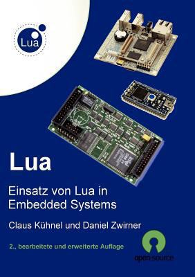 Lua: Einsatz von Lua in Embedded Systems [German] 3907857151 Book Cover