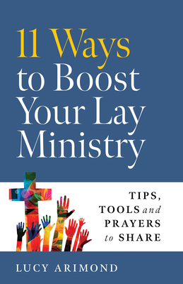 11 Ways to Boost Your Lay Ministry: Tips, Tools... 1627856153 Book Cover