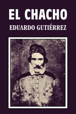 El Chacho [Spanish] 1539962601 Book Cover