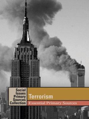 Terrorism: Essential Primary Sources 1414406215 Book Cover