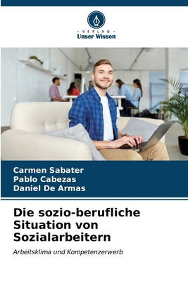 Die sozio-berufliche Situation von Sozialarbeitern [German] 6207059131 Book Cover