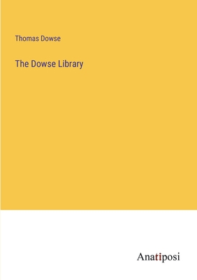 The Dowse Library 3382307588 Book Cover