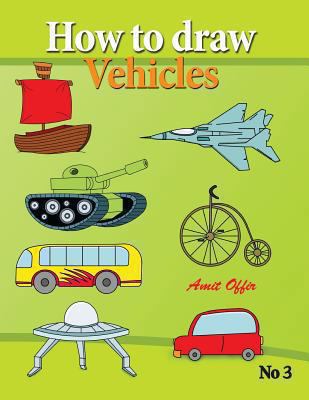 how to draw vehicles: drawing books for anyone ... 1489517782 Book Cover