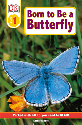 DK Readers L1: Born to Be a Butterfly 0756662818 Book Cover