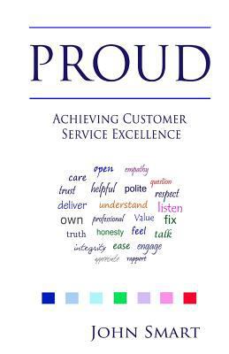 PROUD - Achieving Customer Service Excellence: ... 1499753772 Book Cover