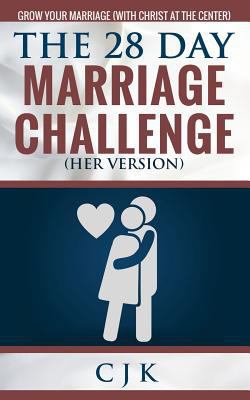 The 28 Day Marriage Challenge (Her Version): Gr... 1530802512 Book Cover