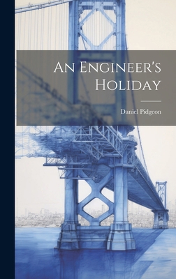 An Engineer's Holiday 1019867892 Book Cover